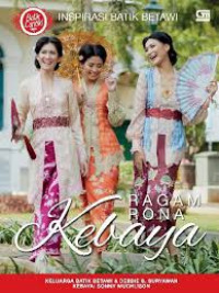 Image of Inspirasi batik betawi: ragam rona kebaya