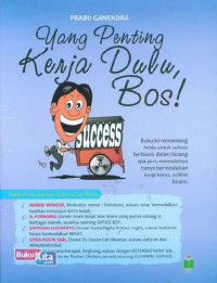 Image of Yang penting kerja dulu, bos!