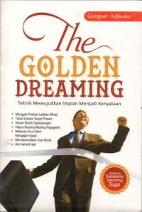 Image of The golden dreaming: teknik mewujudkan impian menjadi kenyataan