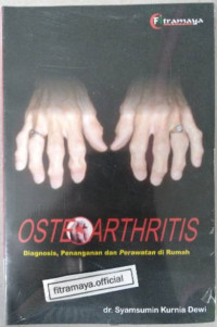 Image of Osteoarthritis : diagnosis, penanganan dan perawatan di rumah