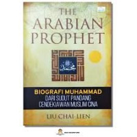 Image of The Arabian prophet : Biografi muhammad dari sudut pandang cendekiawan muslim cina